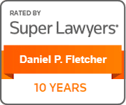 Super Lawyers® badge for Daniel P. Fletcher